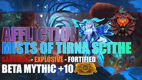 Mists of Tirna Scithe +10 | Shadowlands Beta | Affliction Warlock