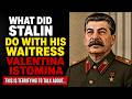 She served STALIN... and now she's telling the truth that gives you chills