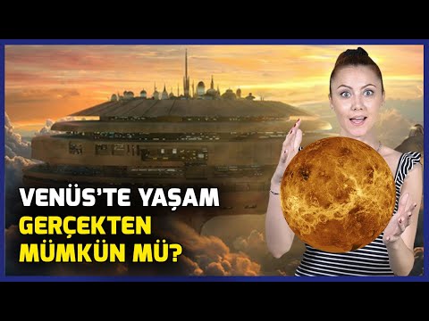 Venüs'te Yaşam Gerçekten Bulundu mu? I Ne Zaman Yerleşiriz?