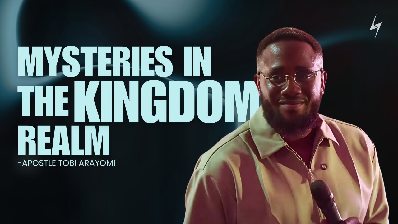 HOW TO SEEK THE REALM OF THE KINGDOM: TOBI ARAYOMI