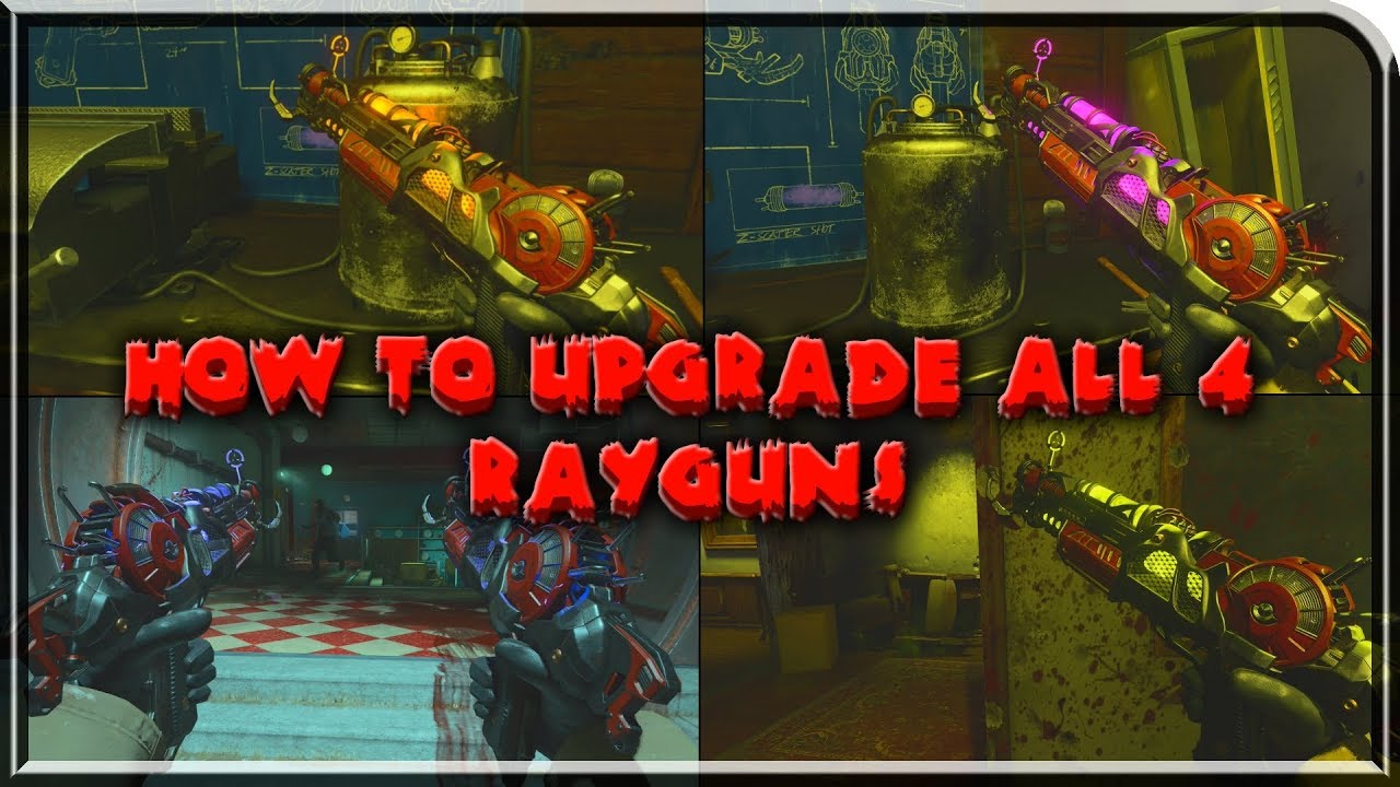 How To Buld All 4 Upgrades For The Raygun MK2(BO4 DLC3)