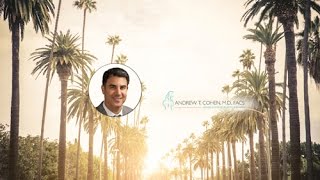 Beverly Hills Plastic Surgeon Meet Dr Andrew T Cohen