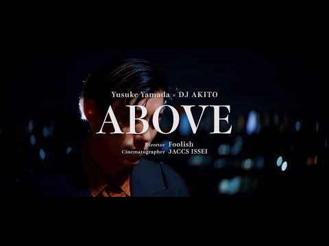 Yusuke Yamada - Above（beat by DJ AKITO）