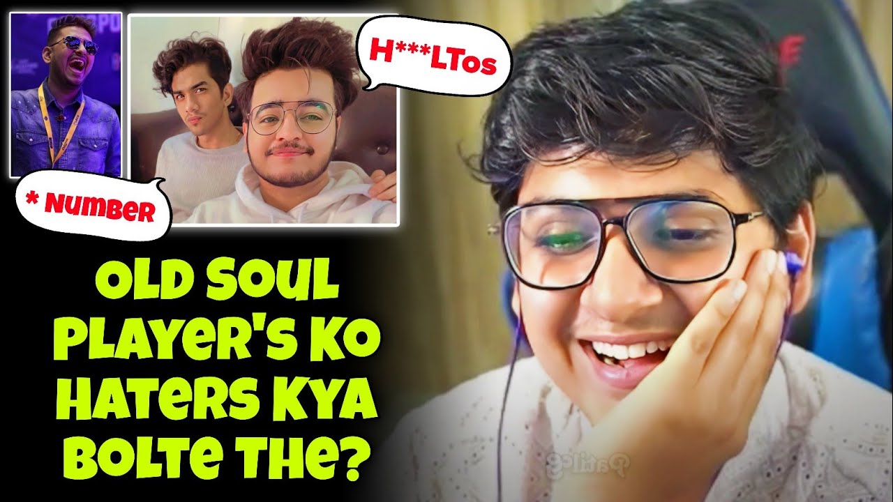 Mortal on old Soul Player's Ko Haters Kya Bolte The? 🍀