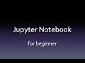 Jupyter Notebook for beginner - most powerful tips