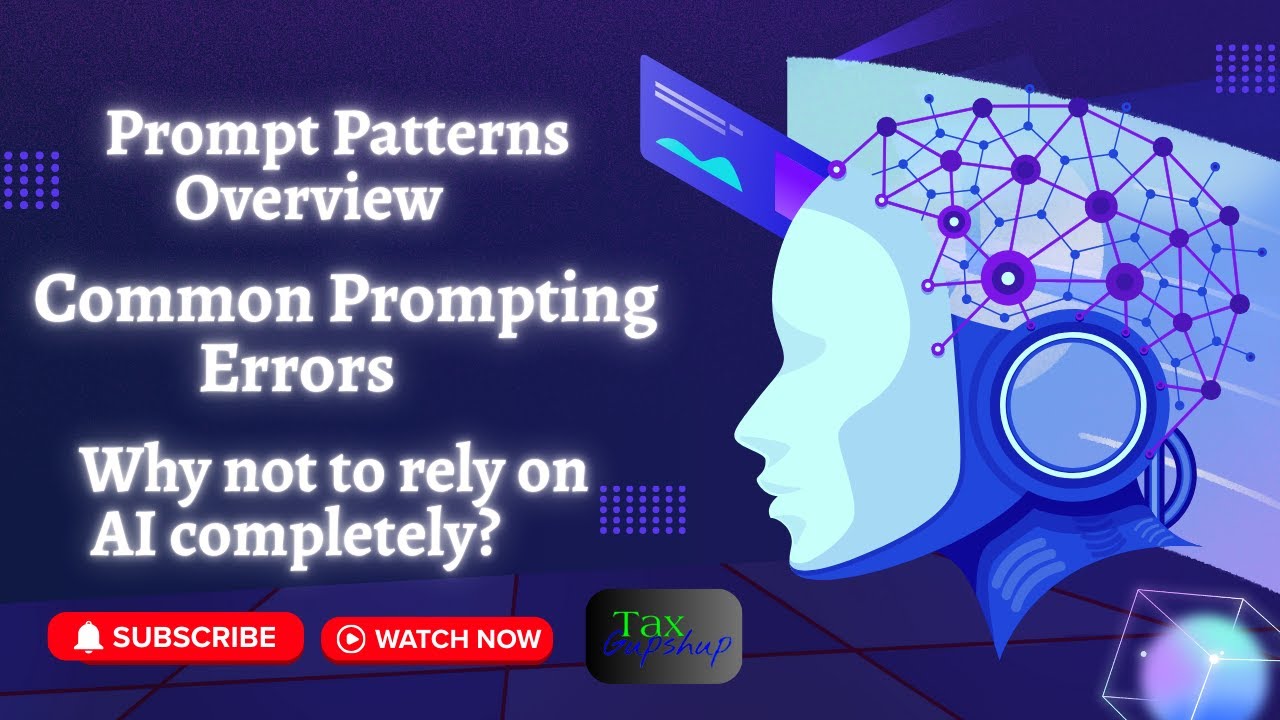 Prompt Patterns Overview, Common Prompting Errors, why not to rely on ...