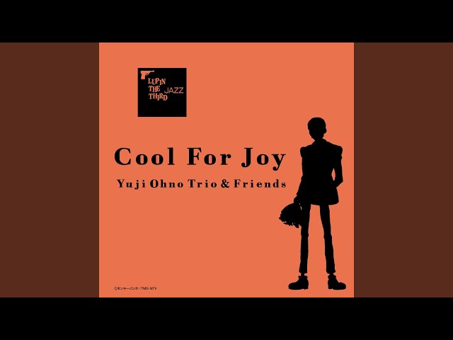 大野雄二トリオ &フレンズ - Cool for Joy