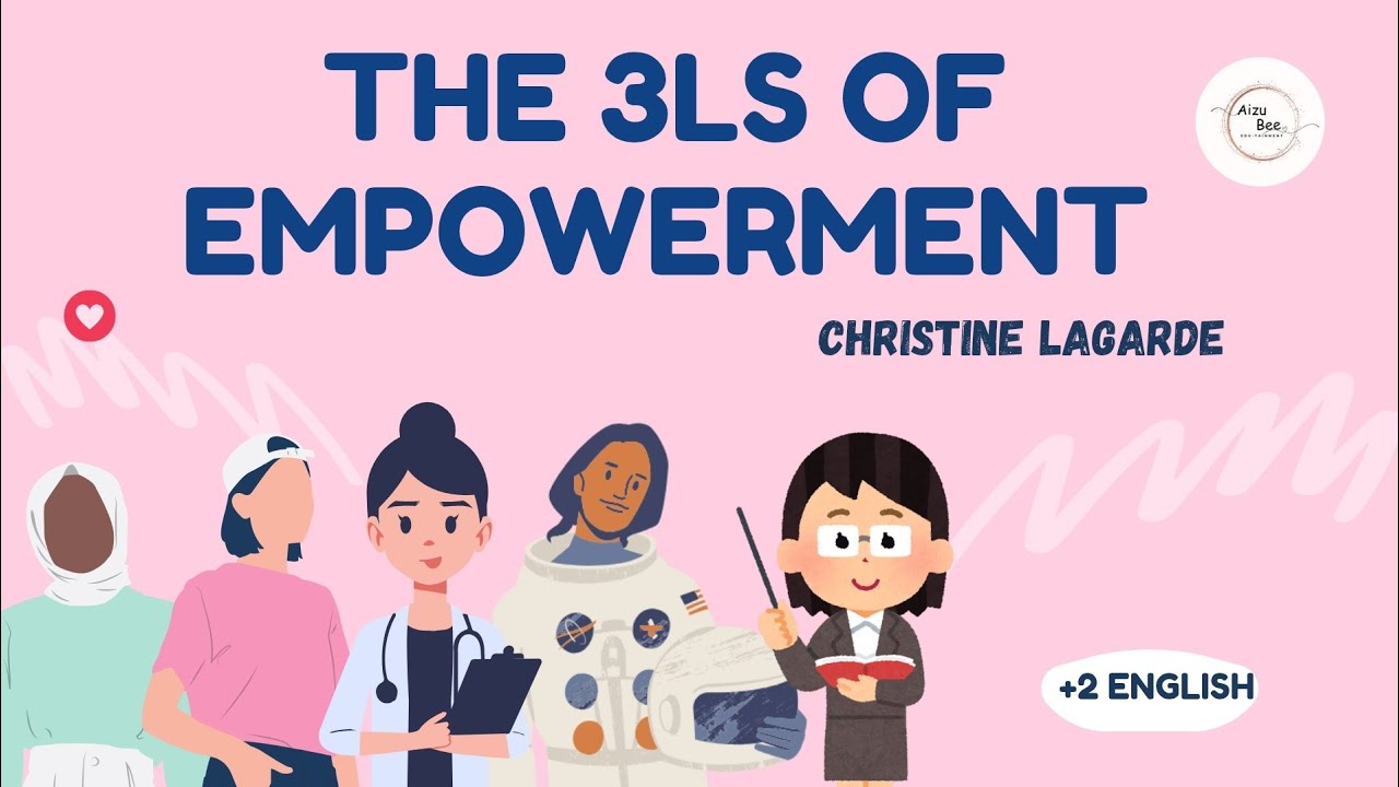 THE 3LS OF EMPOWERMENT | CHRISTINE LAGARDE | +2 ENGLISH | Detailed ...
