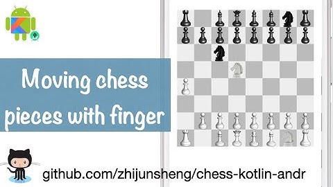 Android Chess 022: Moving chess pieces with finger
