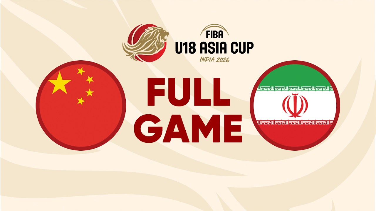 Group Phase | China v Iran | Full Basketball Game | FIBA U18 Asia Cup 2026