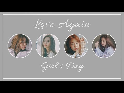 Love Again Girl S Day 걸스데이 HAN ROM ENG COLOR CODED LYRICS