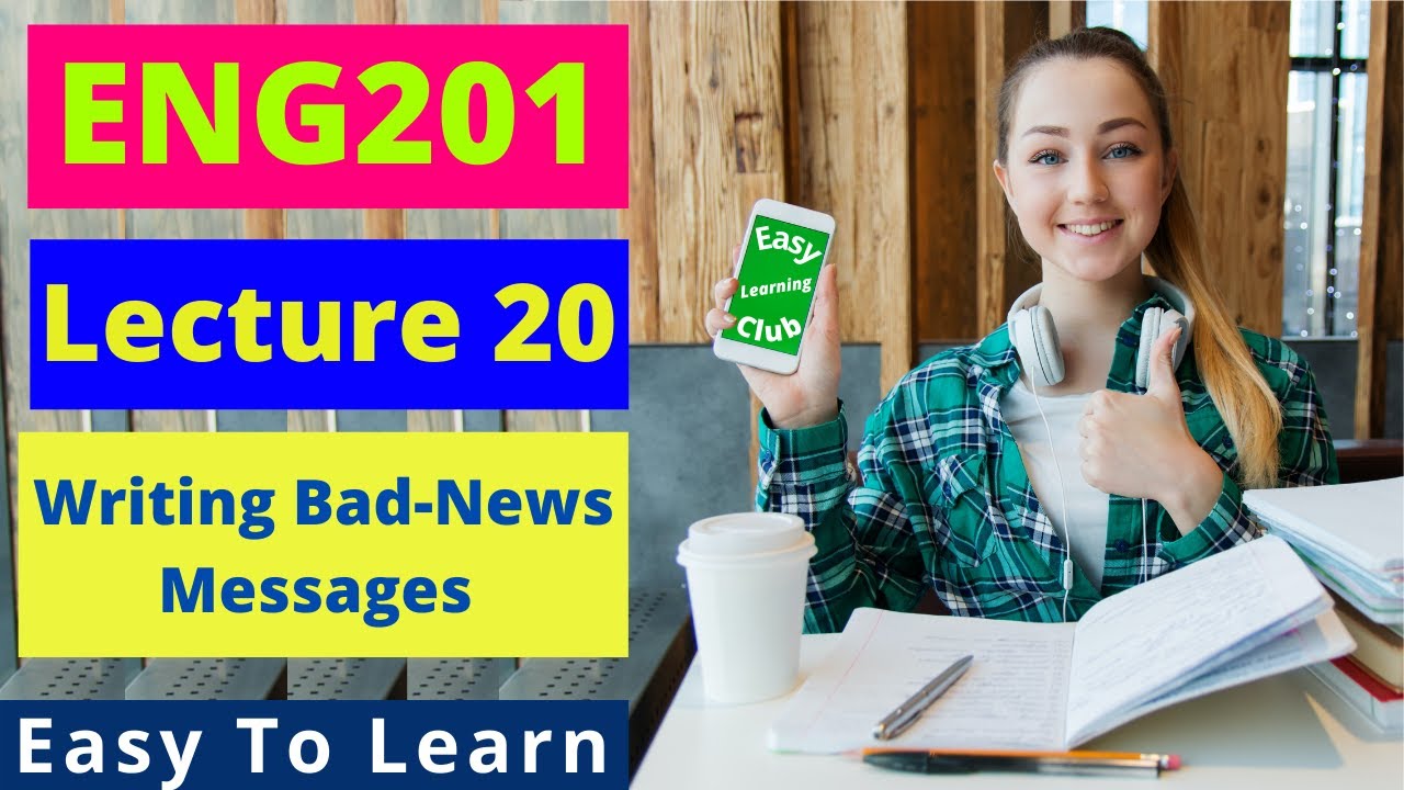 ENG201 | Lecture 20 | Writing Bad-News Messages | Urdu-Hindi | 