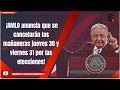 ¡AMLO anuncia que se cancelarán las mañaneras jueves 30 y viernes 31 por las elecciones!