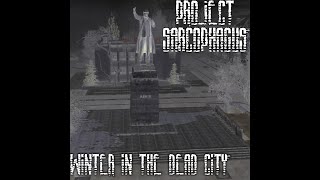 Project Sarcophagus - Winter in the Dead City