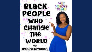 Black People Who Change the World