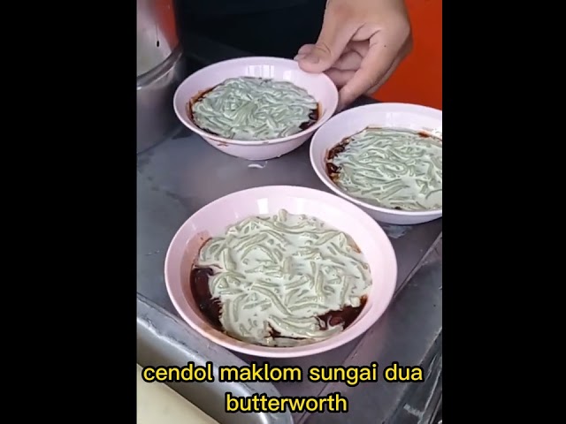 cendol maklom sg dua butterworth. sedap baq hang class=