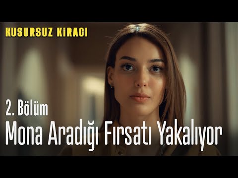 Mona aradığı fırsatı yakalıyor - Kusursuz Kiracı 2. Bölüm