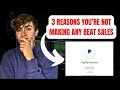 Why youre not making beat sales