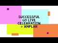Successful Go-Live Celebration @ Xmplar