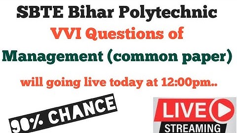 VVI Question of management//SBTE BIHAR POLYTECHNIC SEMESTER exam 2021