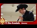 Padre Elias Arambula - Cantante y Predicador Catolico