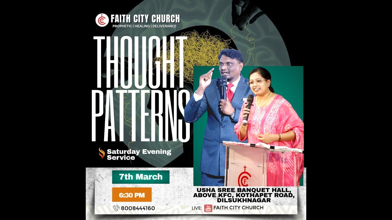 Thought Patterns | Saturday Evening Service | Rev John Rufus | Faith City Church | Hyderabad