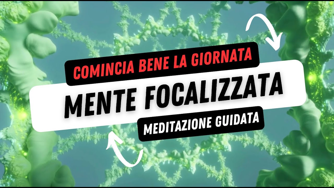 Meditazione Guidata Mattina per Concentrazione, Calma e Forza Mentale ...