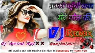 Unko Pahunchi Khabar Jab Meri Maut Ki | उनको पहुंची खबर जब मेरी मौत की _ Sonu- Nigam Dholki DJ Remix