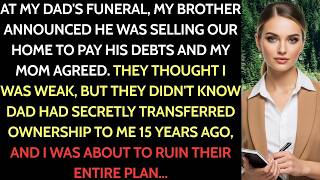 At My Dad's Funeral, My Brother Announced He'd Sell Our Family Home To Pay His Gambling Debts...