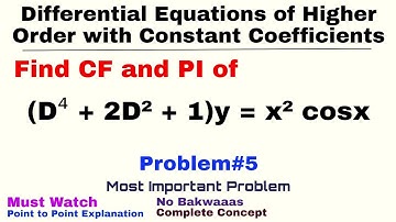 15. CF and PI | Complete Concept & Problem#5 |Most Important| Differential Equations of Higher Order