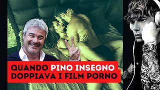 Quando Pino Insegno doppiava i film porno