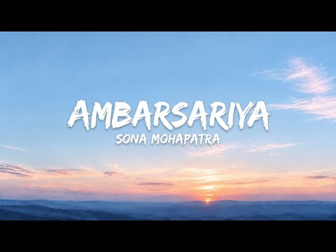 Ambarsariya - Sona Mohapatra, Munna Dhiman & Ram Sampath | editByAA 