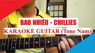 [Karaoke Guitar] Bao Nhiêu (Tone Nam) - Chillies | Acoustic Beat