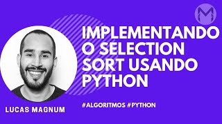 Implementando o Selection Sort usando Python