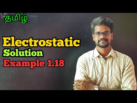Electrostatics|Solution|Example|1.18|Problems|Physics 12|Tamil|MurugaMP