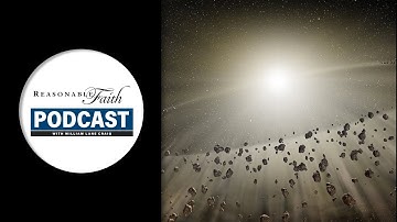The Doctrine of Creation from Nothing | Reasonable Faith Video Podcast