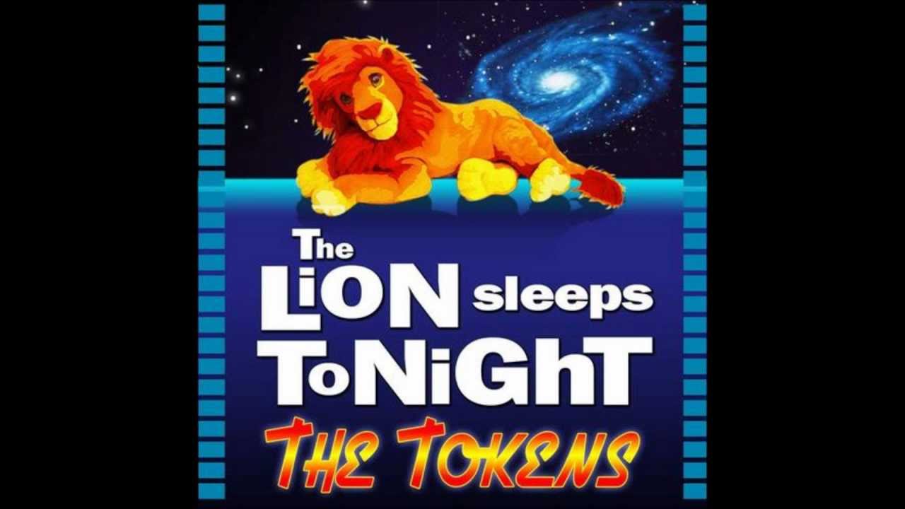 The Lion King The Lion Sleeps Tonight by The Tokens