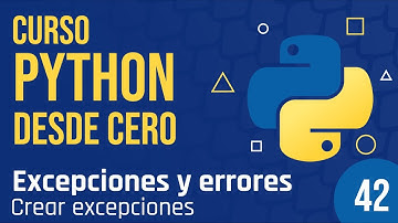 Clase 42 - Crear excepciones en python