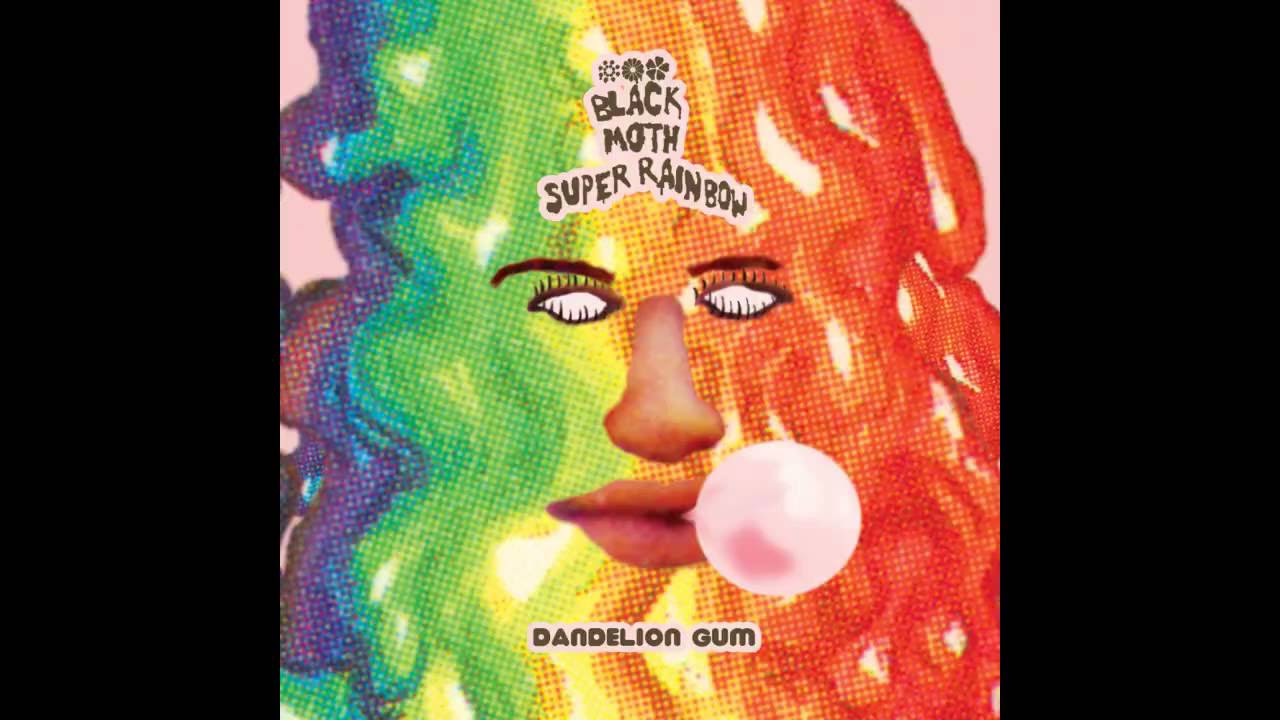 Black Moth Super Rainbow   Dandelion Gum Full Album