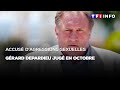 Accus dagressions sexuelles  grard depardieu jug en octobre