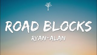 Ryan Alan - Road Blocks (Lyrics) screenshot 3