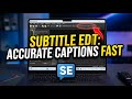 How to activate Subtitle Edit for Accurate Captions and Timing - Step By Step