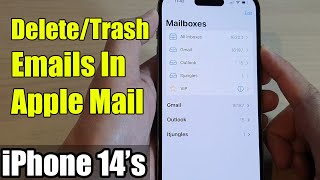 iPhone 14's/14 Pro Max: How to Delete/Trash Emails In Apple Mail