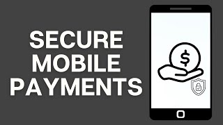 How To Secure Your Mobile Payments With App Lockers?