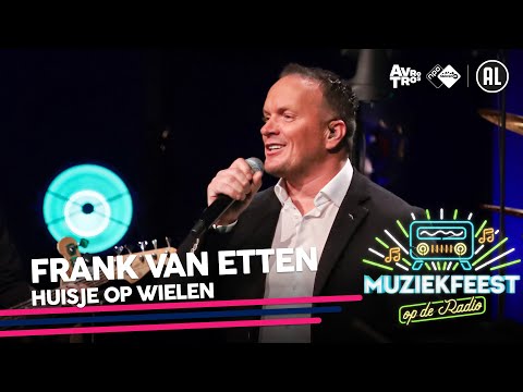 Frank van Etten - Huisje op wielen ? Muziekfeest op de Radio // Sterren NL
