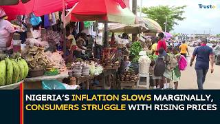 Nigeria’s Inflation Slows Marginally As Consumers Struggle With Rising Prices