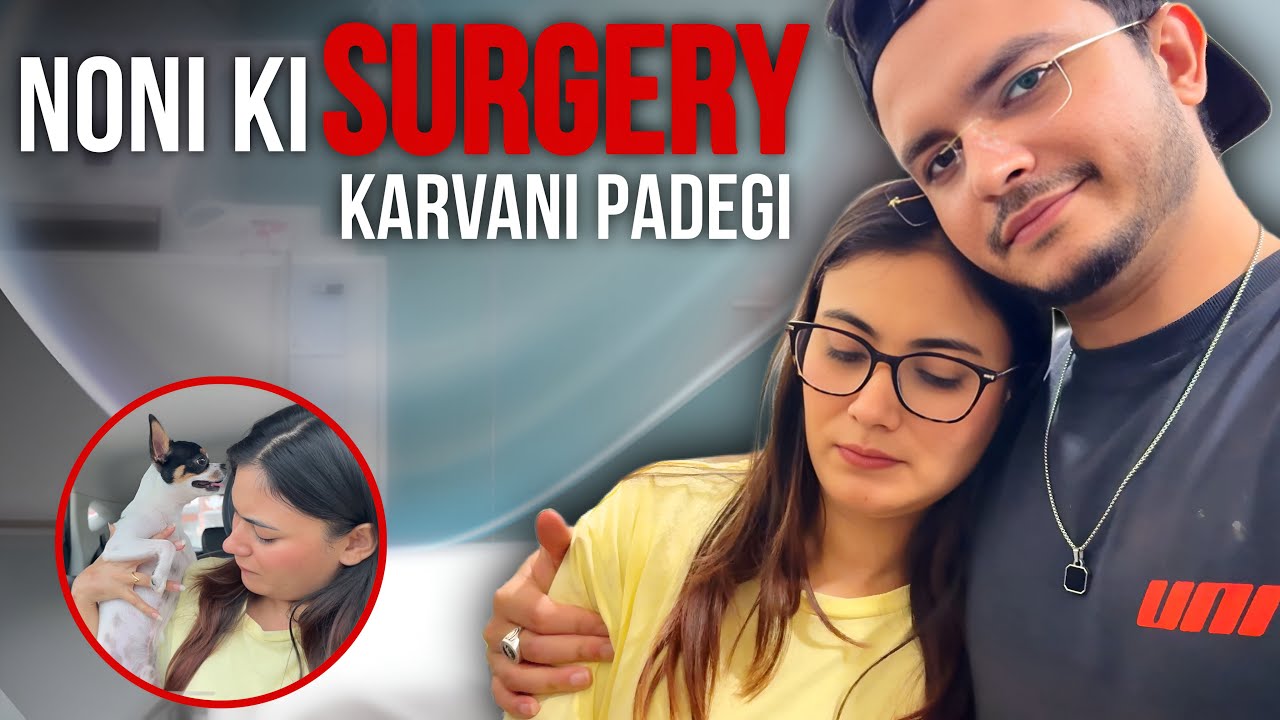 Doctor ne Surgery ke liye bola 😕