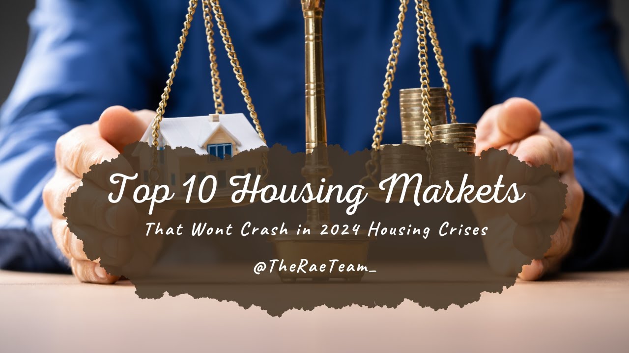 Top 10 Housing Markets That Wont Crash in 2024 Housing Crises # ...