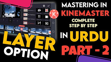 Kinemaster step by steo tutorial | Layer option - Part 2  #kinemaster #kinemasterediting