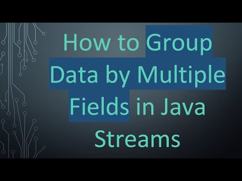 How to Group Data by Multiple Fields in Java Streams